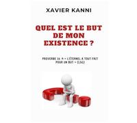 quel est le but de mon existence?
