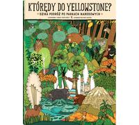 Quel est le chemin pour se rendre à Yellowstone ?