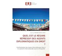 Quel Est Le Régime Répressif Des Agents Diplomatiques En Droit ?