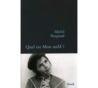 Quel est Mon noM ? de Poupaud. Melvil (2011) Broché