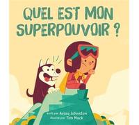 Quel est mon superpouvoir ? 2e ed.