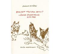 Quel est ton nom petit ? Louis-Ferdinand Céline - Sarah Kaliski - Fata Morgana - broché - Essai