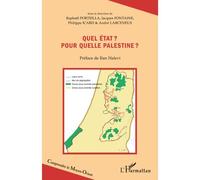 Quel état ? Pour quelle Palestine ? - Raphaël Porteilla - L'harmattan - broché - Essai