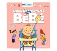 Quel Évènement, Un Bébé !
