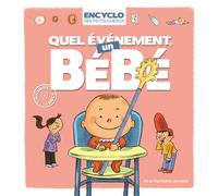 Quel événement, un bébé - Elisabeth de Lambilly - La Martiniere Jeunesse - cartonné - Document jeunesse dès 6 ans