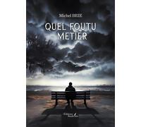 Quel Foutu Métier