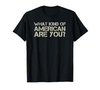 Quel Genre d'Américain êtes-Vous T-Shirt