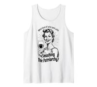 Quel Genre de vin va avec Smashing The Patriarchy Feminist Débardeur