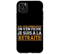 Quel Jour Sommes-Nous on S'En Fiche Je suis À La Retraite Coque pour iPhone 11 Pro Max