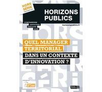 Quel manager territorial dans un contexte d'innovation ? Berger-Levrault (Auteur)