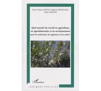 Quel marché du travail en agriculture, en agroalimentaire et en environnement ? Pour les techniciens, les ingénieurs et les cadres - Stéphane Rimlinger - L'harmattan - broché - Essai