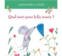 Quel mari pour jolie souris ? - Anna Stroeva - Flies France - cartonné - Contes et légendes jeunesse