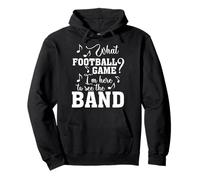 Quel Match de Football Je suis là pour Voir The Marching Band Funny Sweat à Capuche
