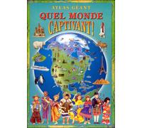 Quel monde captivant atlas geant - Collectif - Tormont - broché - Document jeunesse