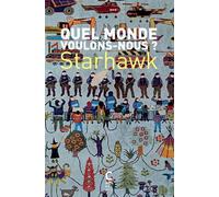 Quel Monde Voulons-Nous ?