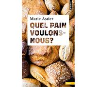 Quel pain voulons-nous ?
