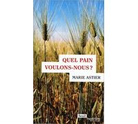 Quel Pain Voulons-Nous ?