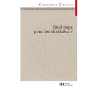 Quel pape pour les chrétiens ? Papauté et collégialité en dialogue avec l'orthodoxie - Mgr Emmanuel Adamakis - Desclée De Brouwer - broché - Essai