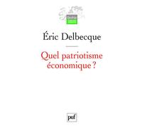 Quel patriotisme économique ?
