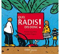 Quel radis dis donc !