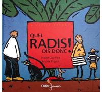 Quel radis dis donc ! - format géant