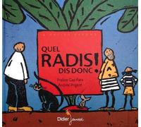 Quel radis dis donc ! - format géant