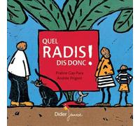 Quel radis dis donc ! - poche