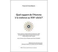 Quel rapport de l'Homme à la violence au XXIe siècle ? - Jean-Francis Dauriac - Presses Universitaires Nancy - broché - Essai