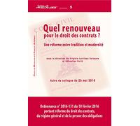 Quel renouveau pour le droit des contrats ? : Une réforme entre tradition et modernité