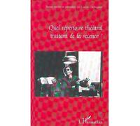 Quel repertoire theatral traitant de la science ? - Lucile Garbagnati - L'harmattan - broché - Théâtre