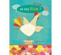 Quel rigolo ce coq rico - Gaëlle Berthelet - Locus Solus Junior - cartonné - Album jeunesse