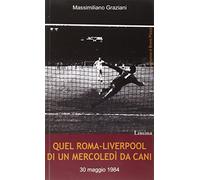 Quel Roma-Liverpool di un mercoledì da cani