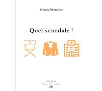 Quel scandale !