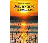 Quel Sentiero In Mezzo Al Bosco