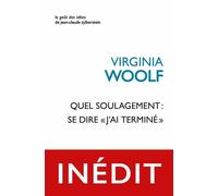 Quel soulagement : se dire « j’ai terminé »