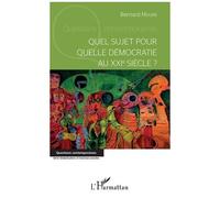 Quel Sujet Pour Quelle Démocratie Au Xxie Siècle ?