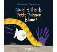Quel Talent, Petit Poisson Blanc !