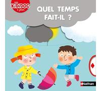 Quel temps fait-il ? - Kididoc livre animé - Dès 2 ans