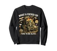 Quel Temps Fou pour être en Vie, Amateurs de blagues et de mèmes Sweatshirt
