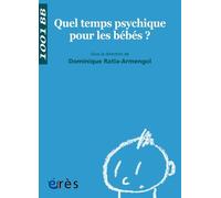 1001 BB 115 - Quel temps psychique pour les bébés ?