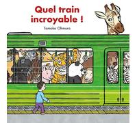 Quel train incroyable !