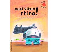 Quel vilain rhino ! - Jeanne Willis - Gallimard jeunesse - Poche - Album jeunesse dès 3 ans