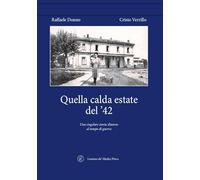 Quella calda estate del '42. Una singolare storia d'amore al tempo di guerra