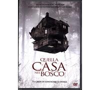 Quella casa nel bosco