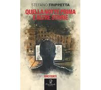 Quella Notte Prima E Alttre Storie