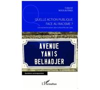 F. Dhume-Sonzogni – Quelle action publique face au racisme ? – Recherche-action Nord-Pas-de-Calais