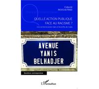 Quelle action publique face au racisme ? Une recherche-action dans le Nord-Pas-de-Calais - Fabrice Dhume-Sonzogni - L'harmattan - broché - Essai