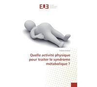 Quelle activité physique pour traiter le syndrome métabolique ?