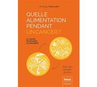 Philippe Pouillart – Quelle alimentation pendant un cancer – Privat