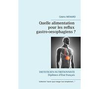 Quelle alimentation pour les reflux gastro-oesophagiens ?